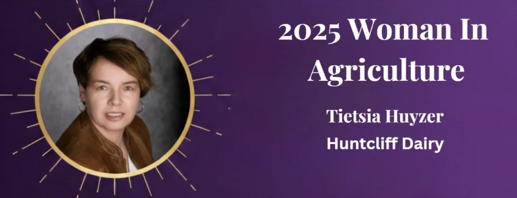 Winner announcement graphic for 2025 Woman In Agriculture, featuring Tietsia Huyzer (Huntcliff Dairy) on a purple background.